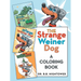 The Strange Weiner Dog: A Coloring Book