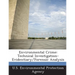 Environmental Crime: Technical Investigation-Evidentiary/Forensic Analysis