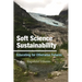 Soft Science Sustainability: Educating for Otherwise Futures