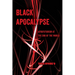 Black Apocalypse: Afrofuturism at the End of the World Volume 16