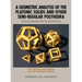 A Geometric Analysis of the Platonic Solids and Other Semi-Regular Polyhedra