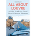 All About Louvre: A Kid's Guide to Paris' Most Famous Museum