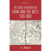 The Great Encounter of China and the West, 1500-1800