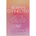 Always Connected: How to Find Comfort, Clarity, and Direction from the Spirit Within