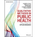 Qualitative Methods in Public Health: A Field Guide for Applied Research