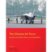 The Chinese Air Force - Evolving Concepts, Roles, and Capabilities: August 2012