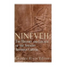 Nineveh: The History and Legacy of the Ancient Assyrian Capital