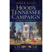 Hood's Tennessee Campaign: The Desperate Venture of a Desperate Man