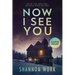 Now I See You: Large Print
