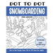 Dot to Dot Snowboarding for Adults: Snowboarding Connect the Dots Book for Adults (Over 27000 dots)