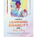 I Have a Learning Disability and That's Okay