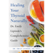 Healing Your Thyroid Naturally: Dr. Emily Lipinski's Comprehensive Guide