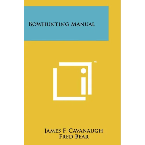 Bowhunting Manual