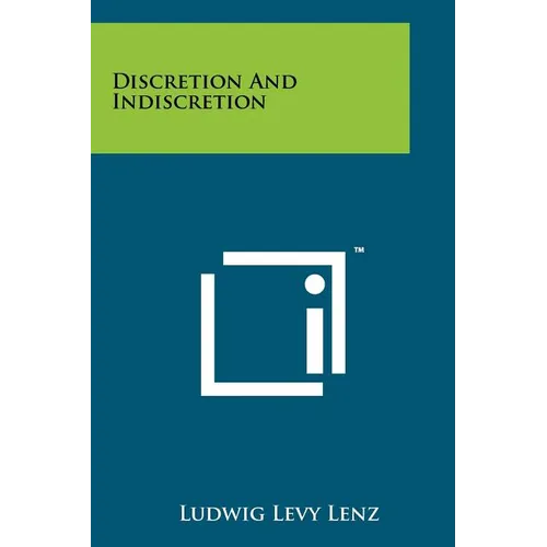 Discretion And Indiscretion