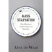 Mass Starvation: The History and Future of Famine