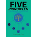 Five Principles: For a Meaningful, Fruitful Life