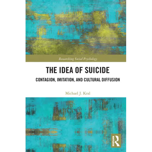 The Idea of Suicide: Contagion, Imitation, and Cultural Diffusion
