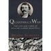 Quantrill's War: The Life & Times of William Clarke Quantrill, 1837-1865