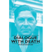 Dialogue with Death