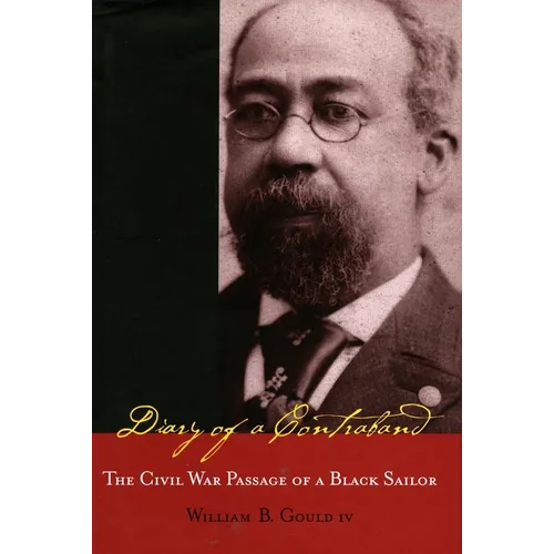 Diary of a Contraband: The Civil War Passage of a Black Sailor