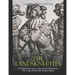 The Landsknechts: The History and Legacy of the German Mercenaries Who Fought for the Holy Roman Empire