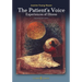 The Patient's Voice Experiences of Illness, 2nd edition