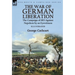 The War of German Liberation: the Campaign of 1813 Against Napoleon by an Eyewitness