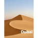 Dubai: Coffee Table Photography Travel Picture Book Album Of A United Arab Emirates Country And UAE City In The Middle East Large Size Photos Cover