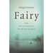 Fairy: The Otherworld by Many Names