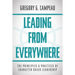 Leading From Everywhere: The Principles & Practices of Character Based Leadership