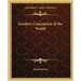 Goethe's Conception of the World