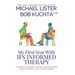 My First Year with IFS Informed Therapy: A Journey of Discovery, Healing, and Development through Internal Family Systems Therapy