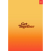 Get Together: How to Build a Community with Your People