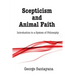 Scepticism and Animal Faith: Introduction to a System of Philosophy