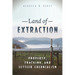 Land of Extraction: Property, Fracking, and Settler Colonialism
