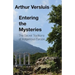 Entering the Mysteries: The Secret Traditions of Indigenous Europe