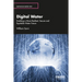 Digital Water: Enabling a More Resilient, Secure and Equitable Water Future