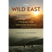 The Wild East, Revised Edition: A Biography of the Great Smoky Mountains