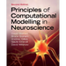 Principles of Computational Modelling in Neuroscience