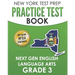 NEW YORK TEST PREP Practice Test Book Next Gen English Language Arts Grade 3: Preparation for the New York State ELA Assessments