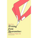 Writing from Quarantine: In the Words of Mighty Kids: Reflections, March through June 2020