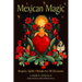Mexican Magic: Brujeria, Spells, and Rituals for All Occasions