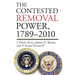 The Contested Removal Power, 1789-2010