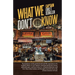 What We Don't Know