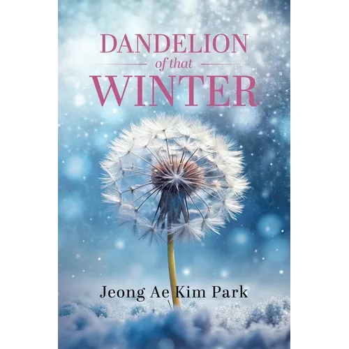 Dandelion of that Winter