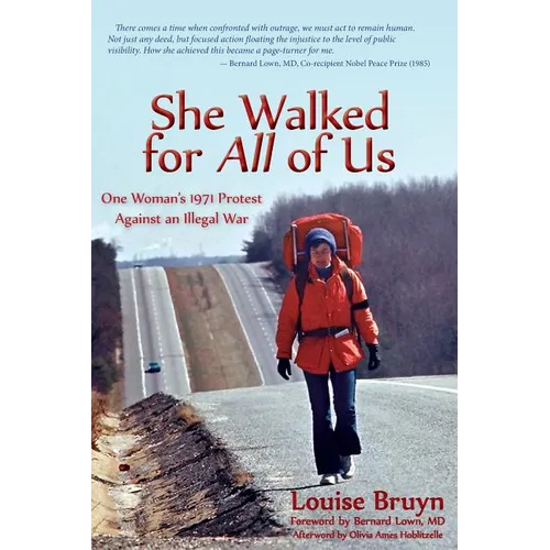 She Walked for All of Us, One Woman's 1971 Protest Against an Illegal War