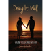 Doing It Well: Walking through Cancer with Hope