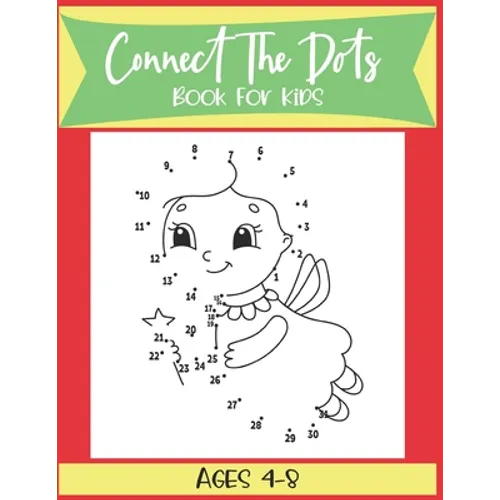 Connect The Dots Book For Kids Ages 4-8