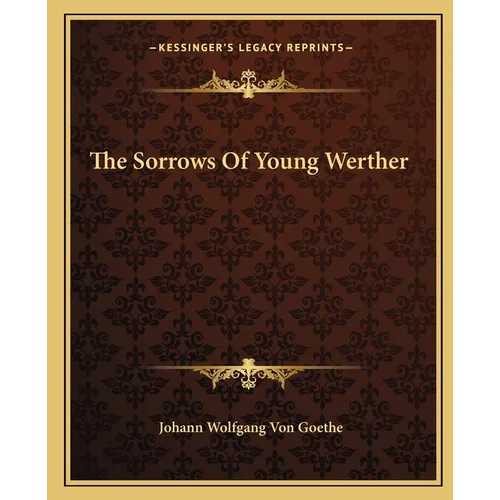 The Sorrows Of Young Werther