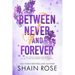 Between Never and Forever